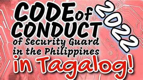 What are the Code of conduct for security guard Tagalog version .